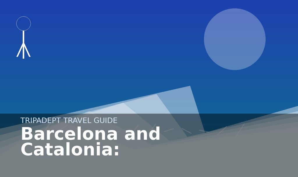 Barcelona and Catalonia: travel guide hero image by TripAdept