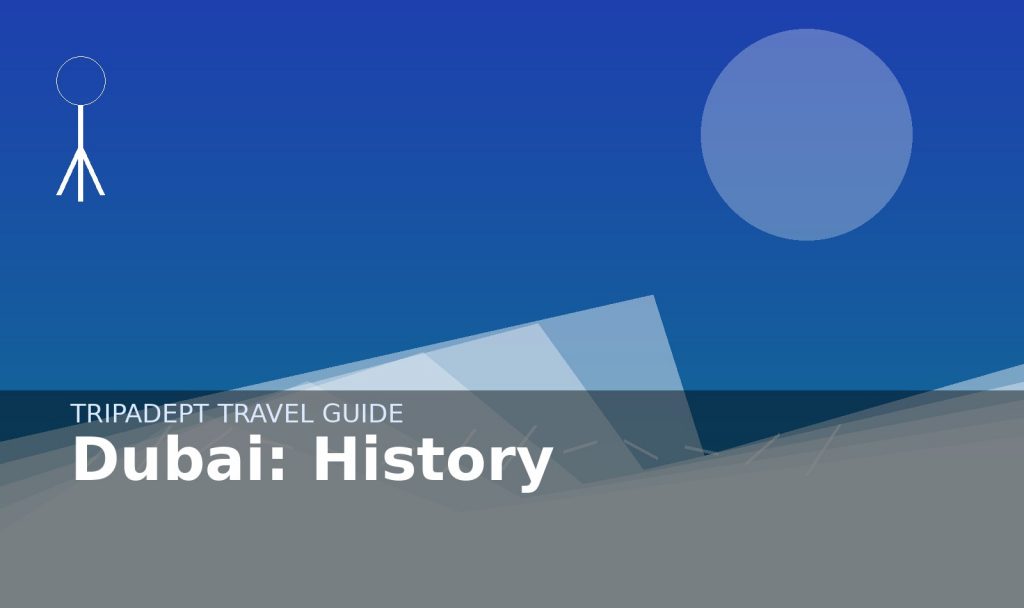 Dubai: History travel guide hero image by TripAdept