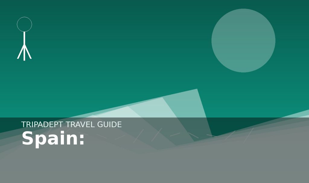 Spain: travel guide hero image by TripAdept