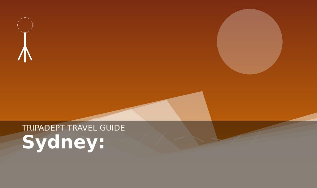 Sydney: travel guide hero image by TripAdept