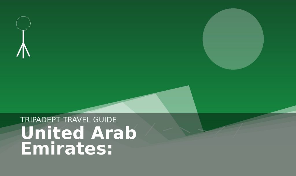 United Arab Emirates: travel guide hero image by TripAdept